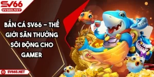 Bắn Cá SV66