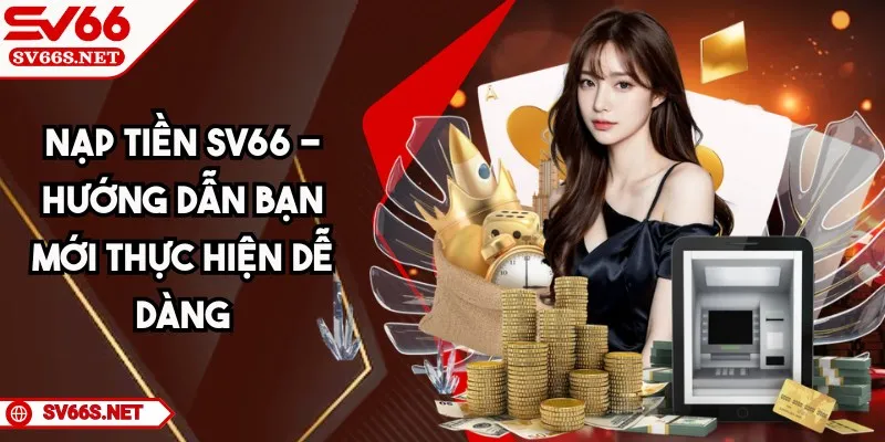 Nạp Tiền SV66