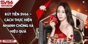 Rút Tiền SV66