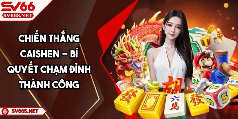 SV66 Chiến Thắng Caisher